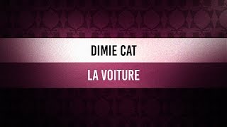 ♫ Groove Of The Day | Dimie Cat - La voiture