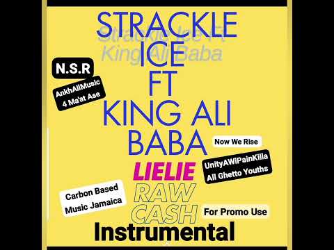Strackle Ice Ft King Ali Baba 'LIELIE'