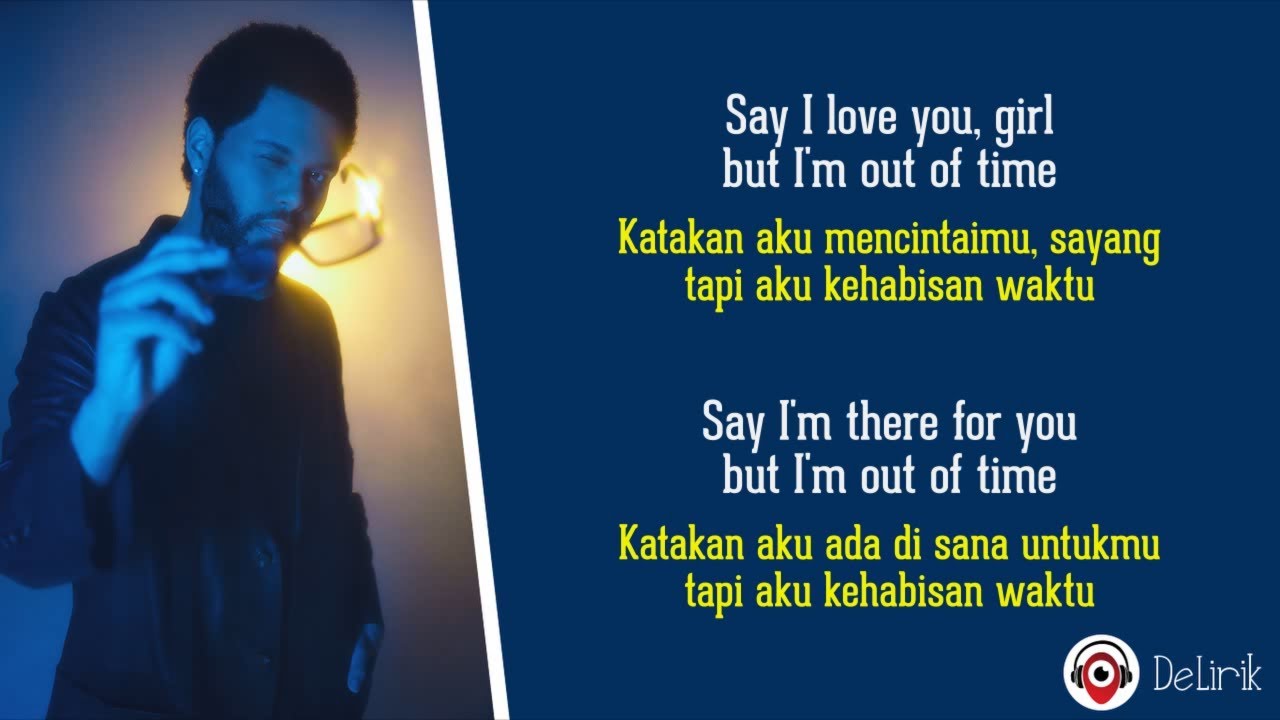 Out Of Time - The Weeknd (Lirik Lagu Terjemahan)