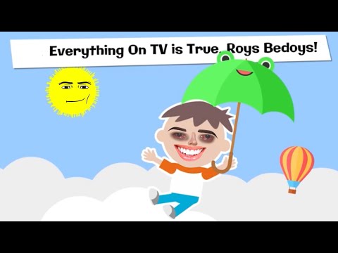 [YTP Clean] Everything On Tv Is True, Roys Bedoys!