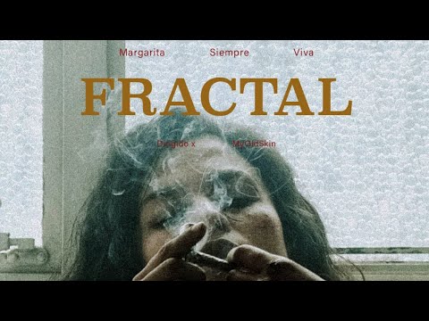 Margarita Siempre Viva - Fractal (Video Oficial)