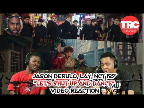 Jason Derulo, LAY, NCT 127 "Let's Shut Up & Dance" Music Video Reaction