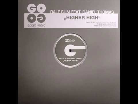 Ralf GUM Feat. Daniel Thomas - Higher High (Original Disco Attack Mix)