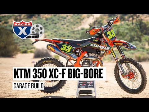 Racer X Films: 2018 KTM 350 XC-F Garage Build Big-Bore
