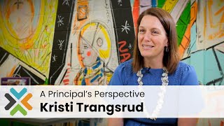 Kristi Trangsrud — A Principal's Perspective