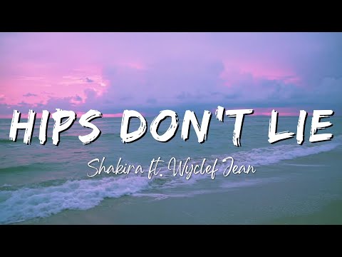 Shakira - Hips Don't Lie (Lyrics/Letra) ft. Wyclef Jean