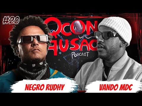 NEGRO RUDHY E VANDO MDC - A CENA DO RAP ATUAL - QCONFUSÃO PODCAST - #20