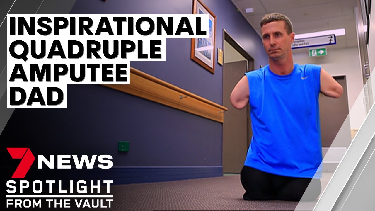 Australia's bionic dad: the inspirational quadruple amputee and his new life | 7NEWS Spotlight