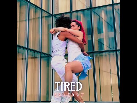 Zouzout - Tired