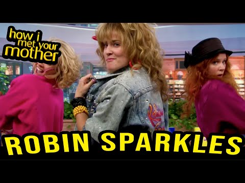 The Robin Sparkles Saga - How I Met Your Mother