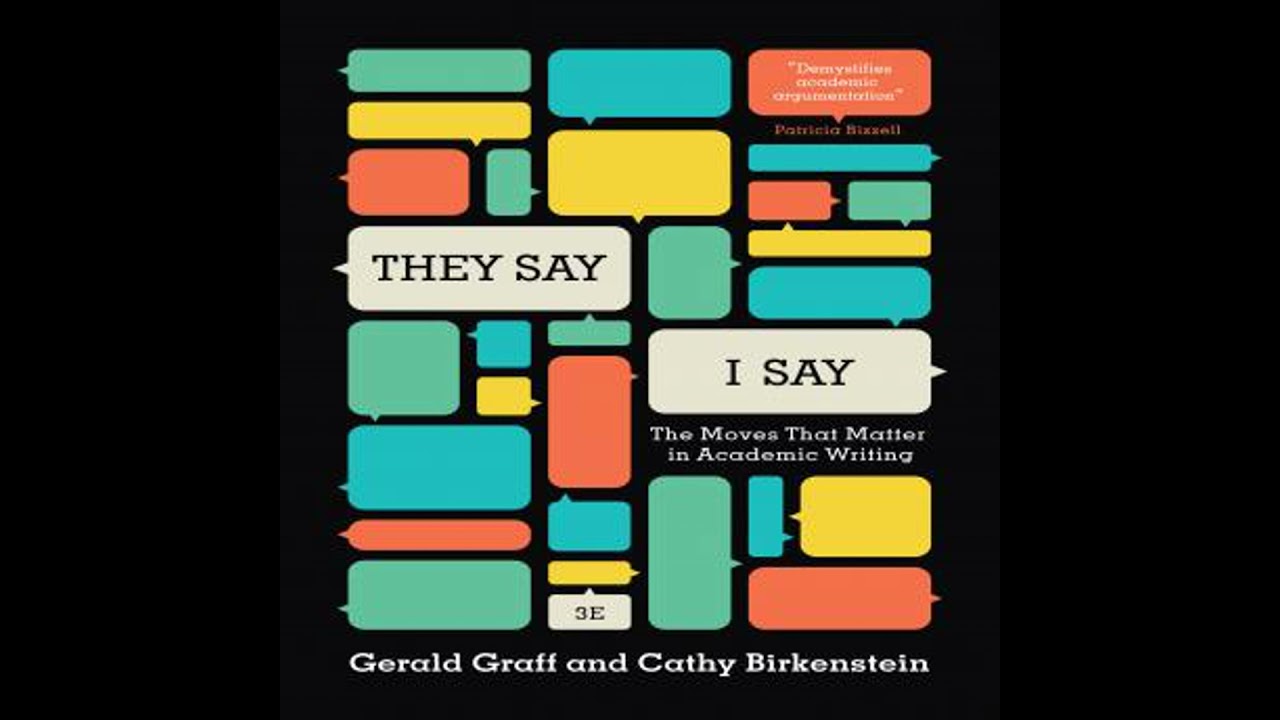 They Say, I Say: The Moves That Matter in Academic Writing - Cathy Birkenstein