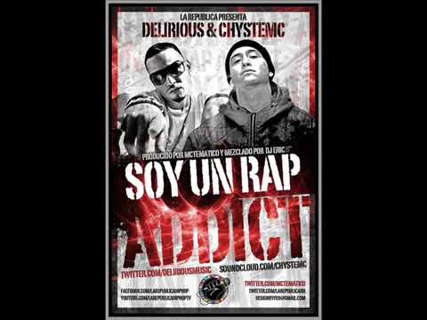 Chystemc Feat  Delirious - Soy Un Rap Adicto - Rap Chileno y Puertoriqueño