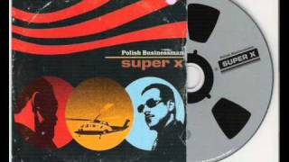 Super X - Polish Businessman (Remix)