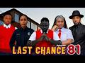 LAST CHANCE Ep 81 82 CHINGA MEDIA LAST CHANCE Ep 81 CHINGA MEDIA FINAL ANALYSIS