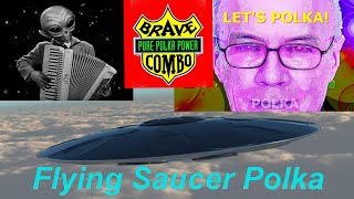 Flying Saucer Polka by Brave Combo