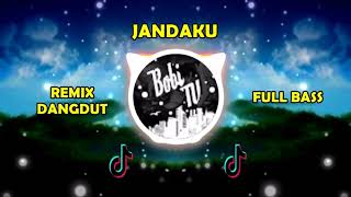 Download lagu DJ JANDAKU, DJ REMIX DANGDUT TERBARU 2021 FULL BASS mp3