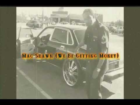 Mac Shawn-we be getting money.wmv