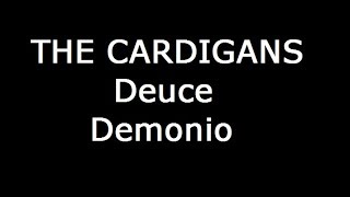 The Cardigans -  Deuce (Inglés - Español)
