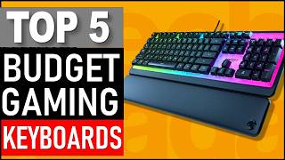 Top 5 Best Budget Gaming Keyboards in 2025