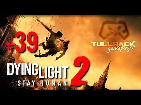 Dying Light 2 Stay Human #39 - Aleja Snajperów.