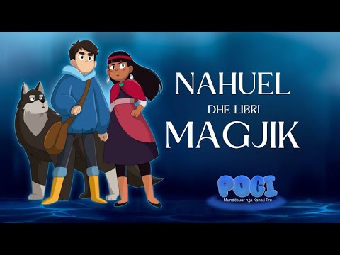 NAHUEL DHE LIBRI MAGJIK | Film Vizatimor i Dubluar në Shqip.