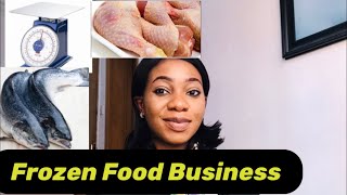 How To Start A frozen Food Business In Nigeria 2023 | Steps , Equipments And Capital Needed