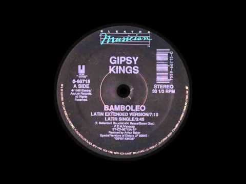 Gipsy Kings - Bamboleo (Latin Extended Version)
