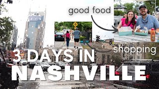 3 DAYS IN NASHVILLE! | shopping & so much good food…🤤