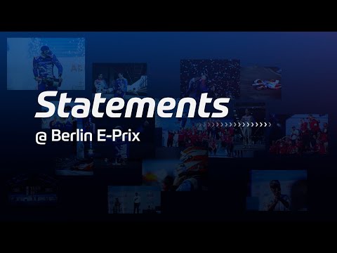 Statements @ Berlin E-Prix