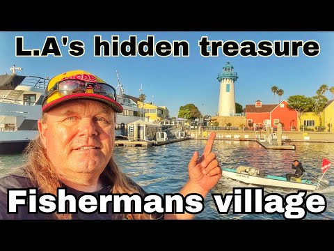 L.A.s hidden Treasure Fishermans Village in Marina Del Rey California