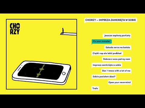 Fix your monster - CHORZY (Impreza zamknięta w sobie) (2019)