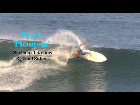 Pyzel "Phantom" Surfboard Review by Noel Salas Ep. 61