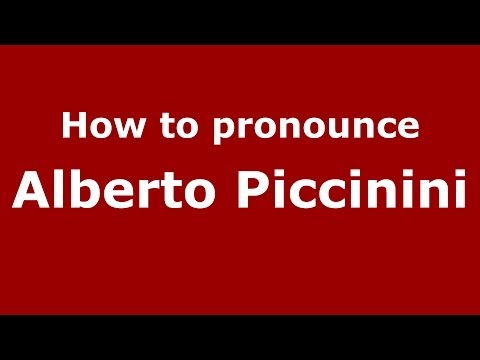 How to pronounce Alberto Piccinini (Italian/Italy)  - PronounceNames.com