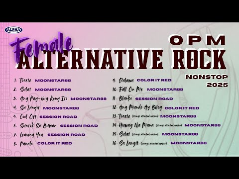MOONSTAR88 x SESSION ROAD x COLOR IT RED - OPM Female Alternative Rock - NONSTOP 2025