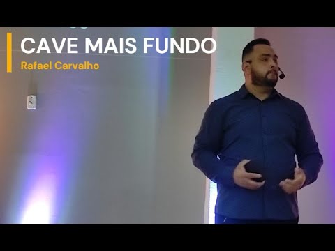 Cave mais fundo - Rafael Carvalho (16/04/2023)
