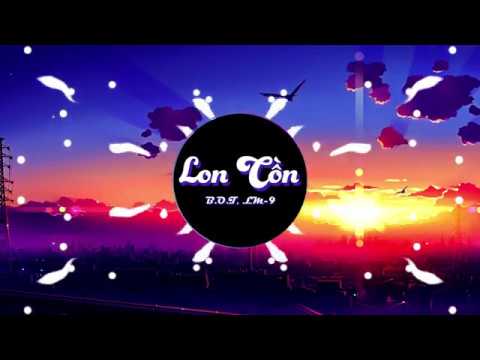 LON CỒN - B.O.T x LM-9 | Video Lyrics