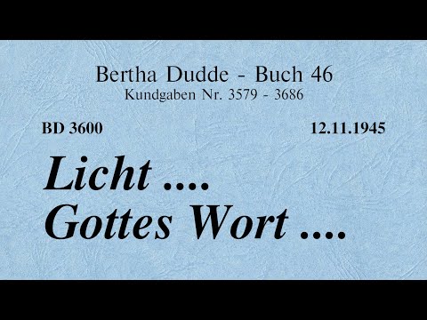 BD 3600 - LICHT .... GOTTES WORT ....
