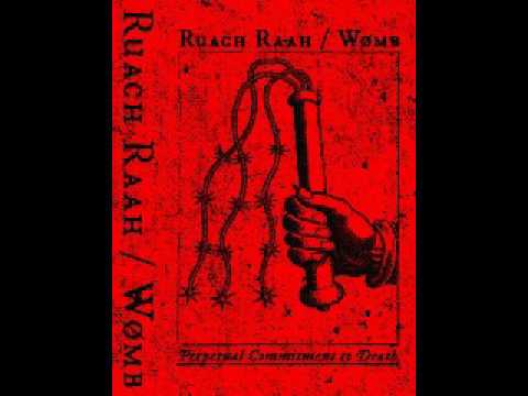Ruach Raah / Wømb ‎- Perpetual Commitment To Death (SPLIT STREAM)