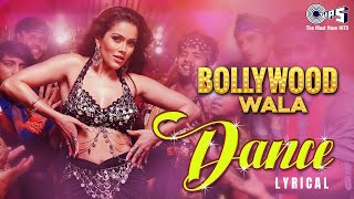 Bollywood Wala Dance (Lyrical) by Mamta Sharma