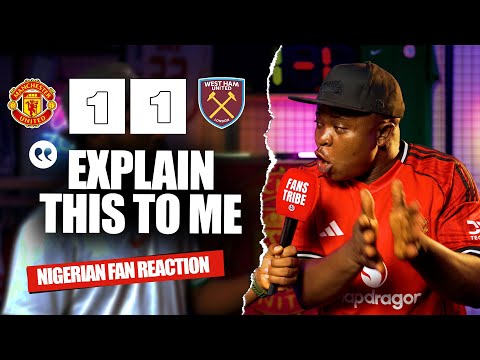 MANCHESTER UNITED 1-1 WEST HAM ( Henry - NIGERIAN FAN REACTION) -Premier League 2025/2026