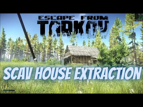 Scav House Extraction Woods Scav - Escape From Tarkov