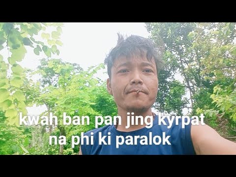 To paralok sngew bha ia rap support lem ia nga ruh