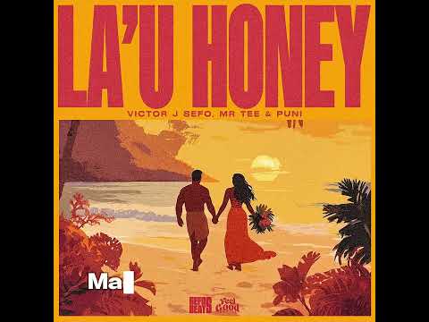 Victor J Sefo, Mr Tee & Puni - La'u Honey (Lyric Video)