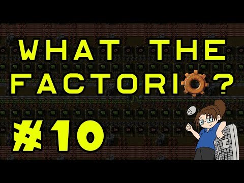 What The Factorio?!? - Bob's & Angel's Mods - Ep 10