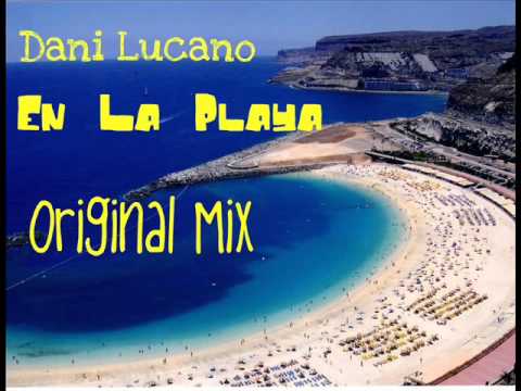 Dani Lucano - En La Playa (Original Mix)
