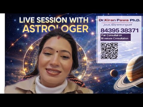 Astrologer kiran pawa #astrologyexpert #dr kiran pawa #astroSession#LIVESESSION# LIVESTEAMING