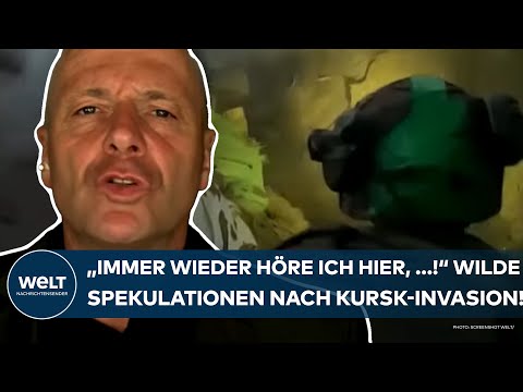PUTINS KRIEG: "Immer wieder höre ich hier, ...!" Wilde Spekulationen der Russen nach Kursk-Invasion!