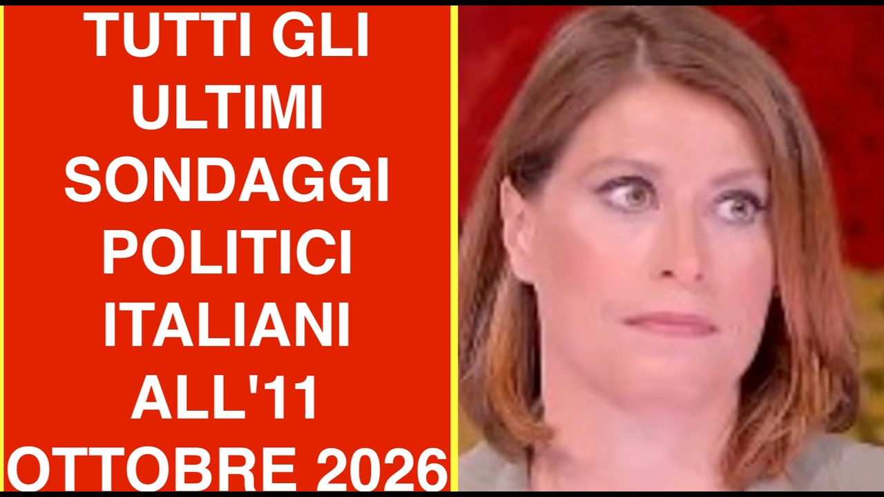 TUTTI GLI ULTIMI SONDAGGI POLITICI ITALIANI ALL'11 OTTOBRE 2026
