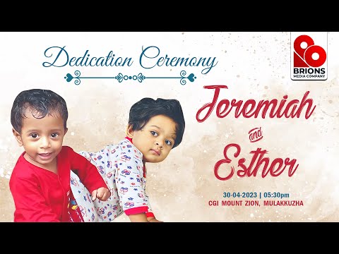 Dedication Service of JEREMIAH & ESTHER | CGI Mount Zion, Mulakkuzha