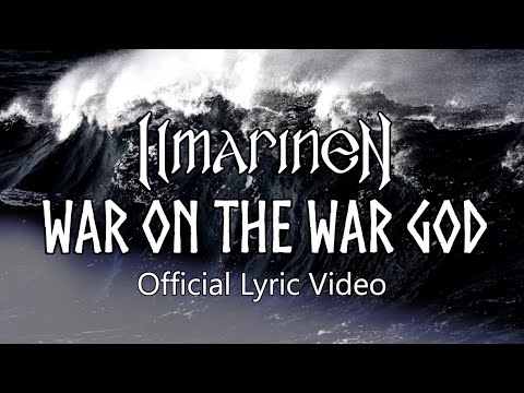 Ilmarinen - War on the War God (Official Lyric Video)